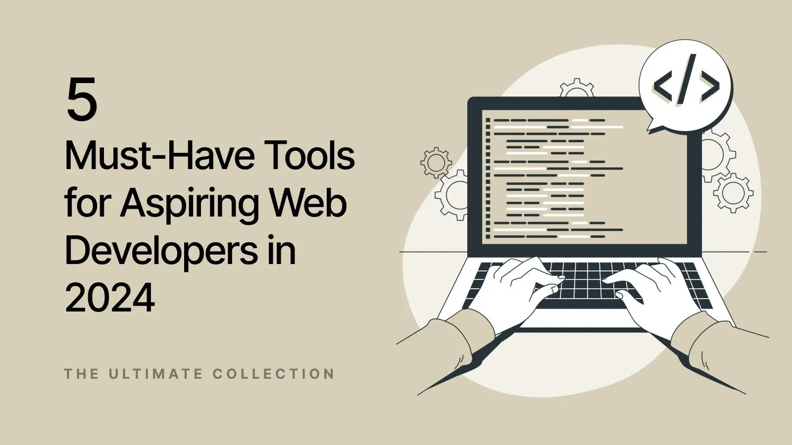 5 Essential Tools for Web Developers in 2024